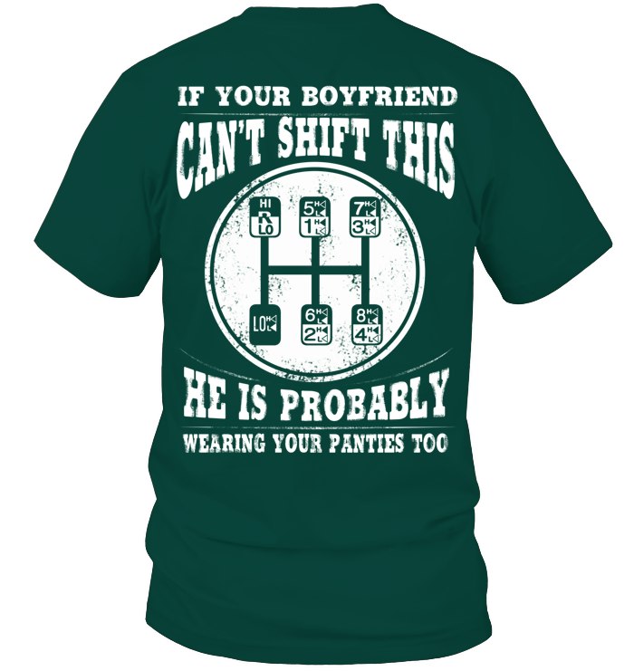 IF YOUR BOYFRIEND CAN'T SHIFT THIS. HE IS PROBABLY WEARING YOUR PANTIES TOO 4
