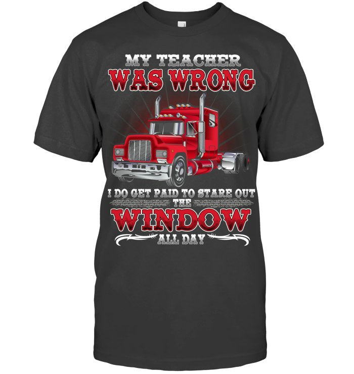My Teacher Was Wrong. I do Get Paid to stare out the window all day. 3