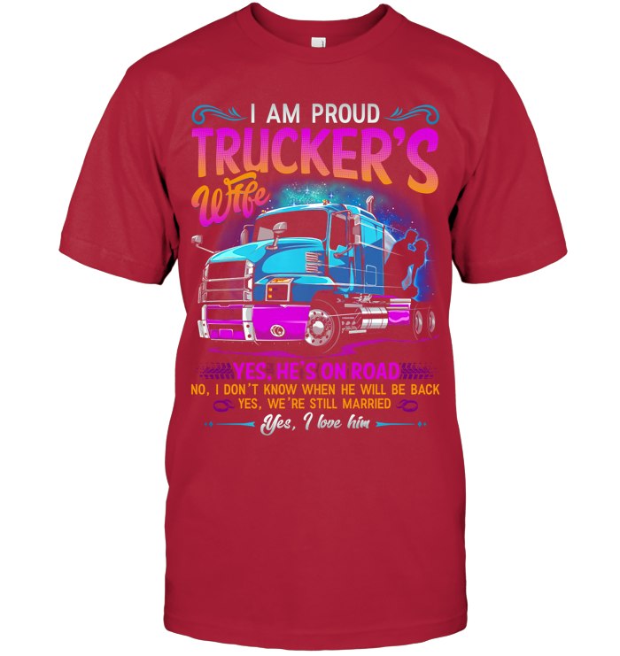 I am Proud a Trucker Wife 5