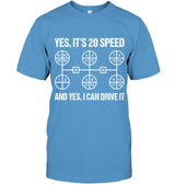 Yes, It's 20 Speeed. And Yes, I can Drive it 2