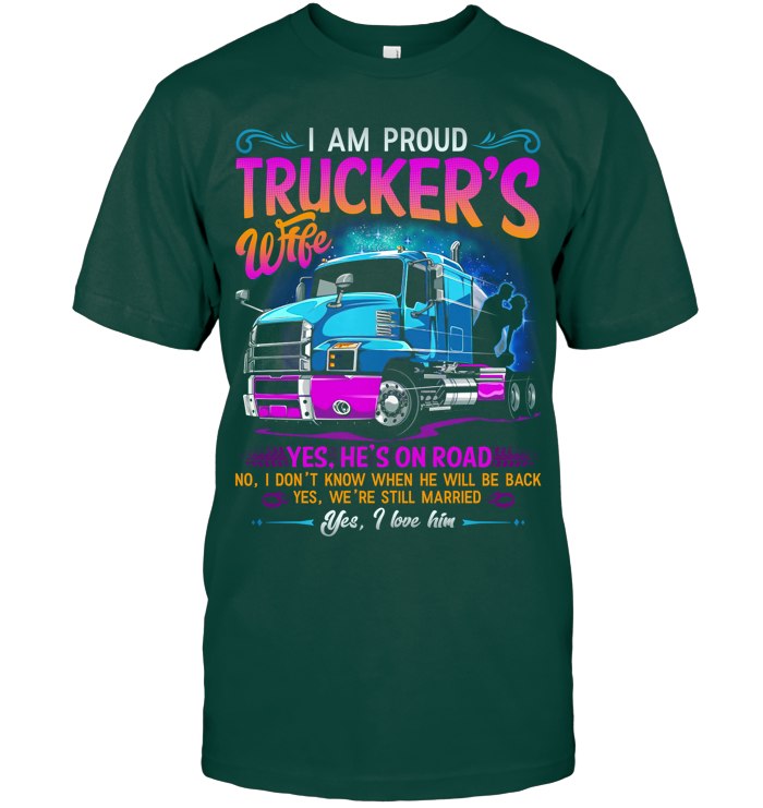 I am Proud a Trucker Wife 4