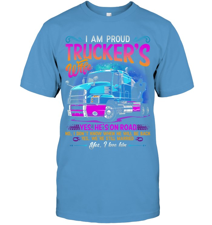 I am Proud a Trucker Wife 2