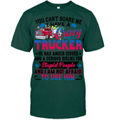 YOU CANT SCARE ME - I HAVE A CRAZY TRUCKER 4