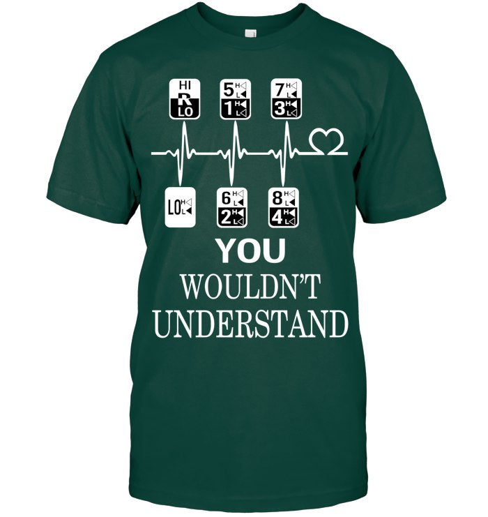 You wouldn't understand 4
