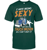 I Hate being Sexy But I'm a Truck Driver so i can't help it 4