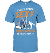 I Hate being Sexy But I'm a Truck Driver so i can't help it 2
