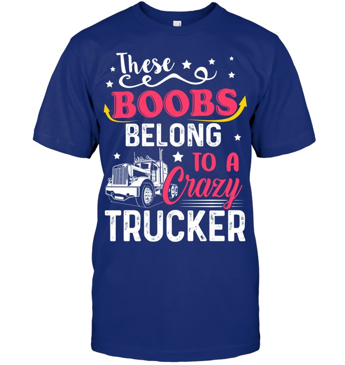 THESE BOOBS BELONG TO A CRAZY TRUCKER 5