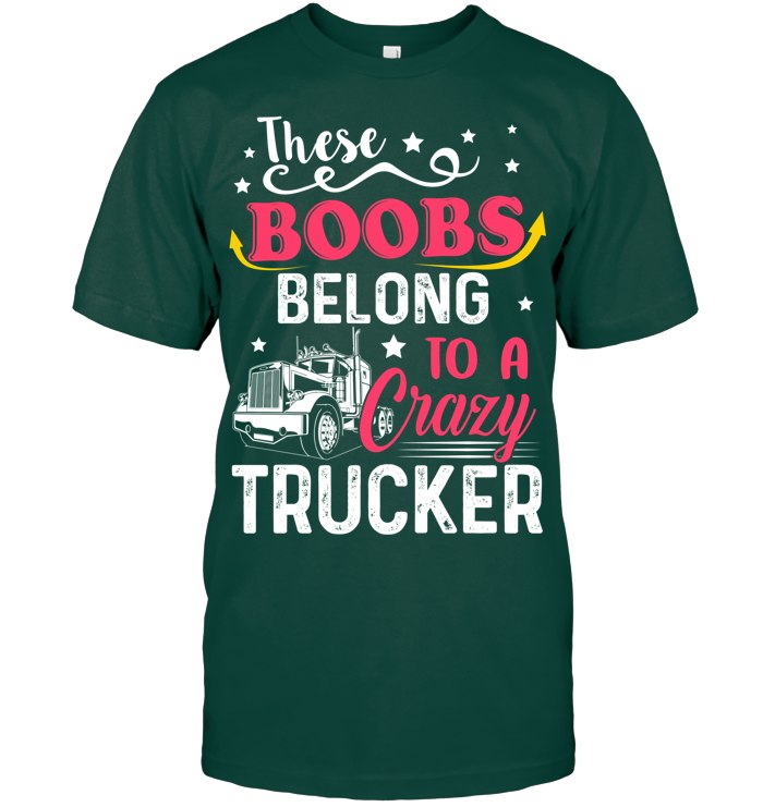 THESE BOOBS BELONG TO A CRAZY TRUCKER 4