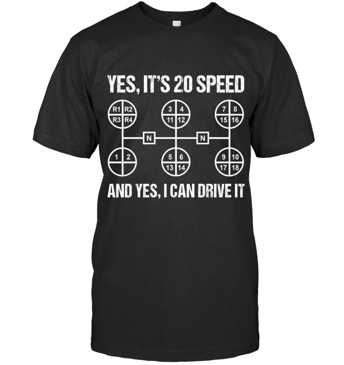 Yes, It's 20 Speeed. And Yes, I can Drive it