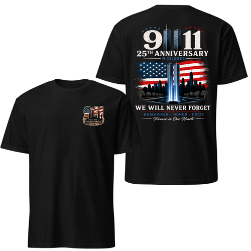 9/11 25th Anniversary Tee - We Will Never Forget 9.11.2001