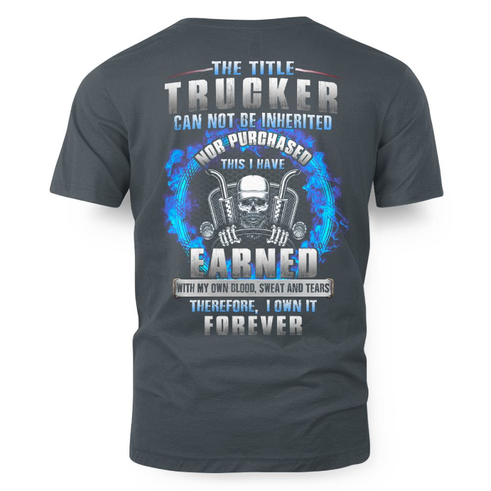 Trucker Earned Not Given Skull Trucker 3
