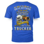 My Skills Allow Me to Drive Anything in the World 9
