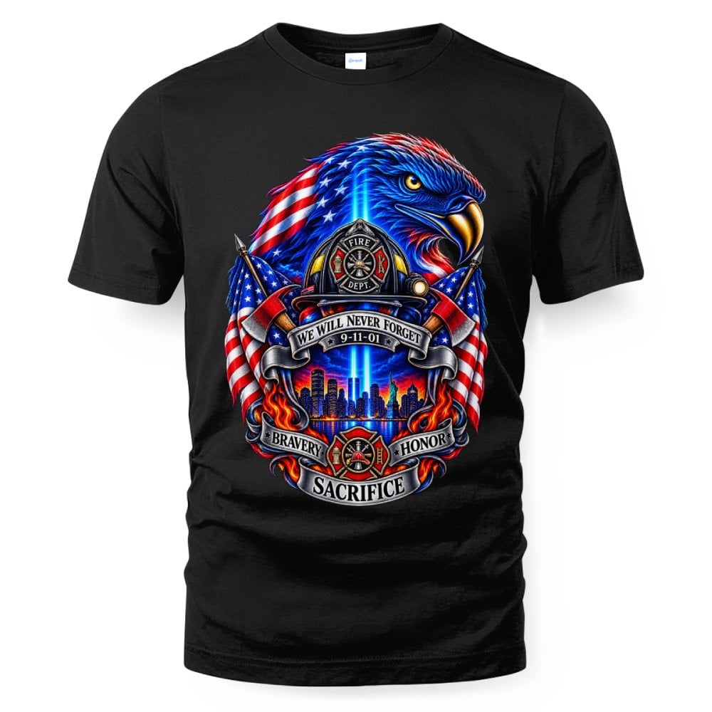We Will Never Forget 911 Firefighter 3