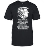 Trump Hated by The Left Hated by The Media T-Shirt