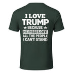 I Love Trump Because He Pisses Funny 5