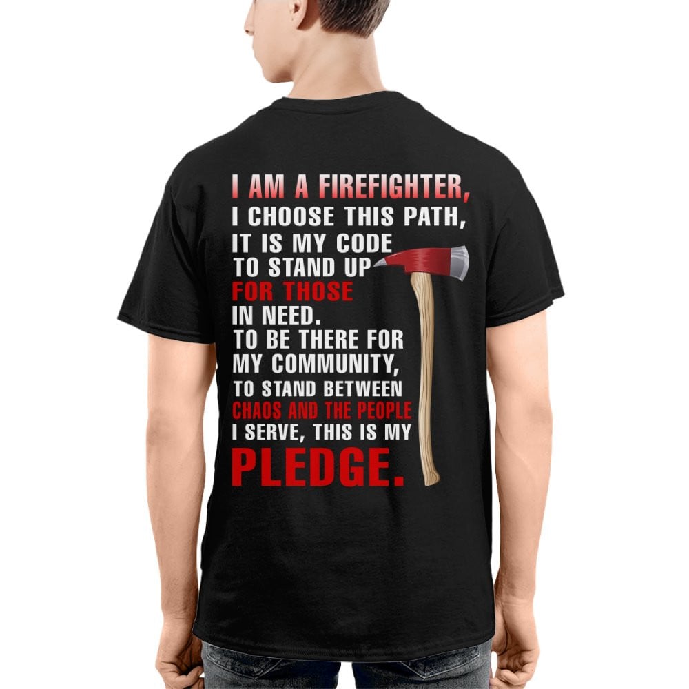 I’m a Firefighter for those chaos and the people Pledge 2