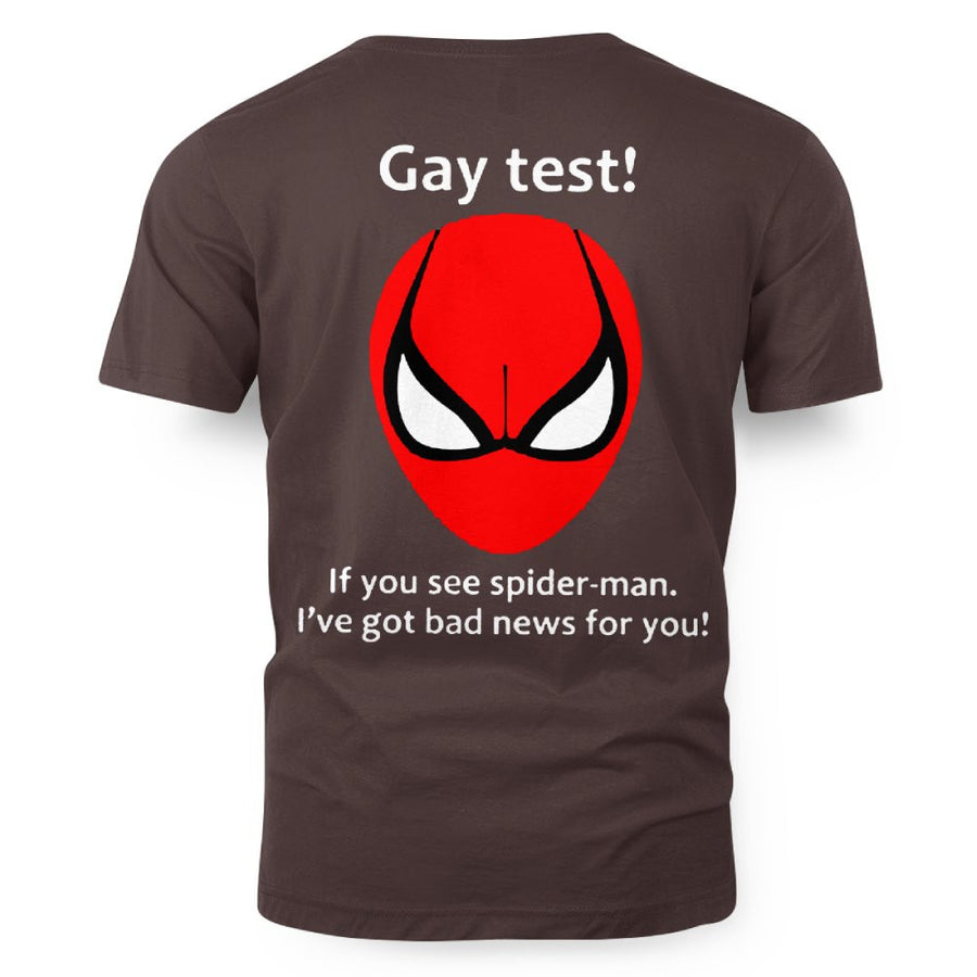 Gay test! If you see spider-man, I've got bad news for you! 4