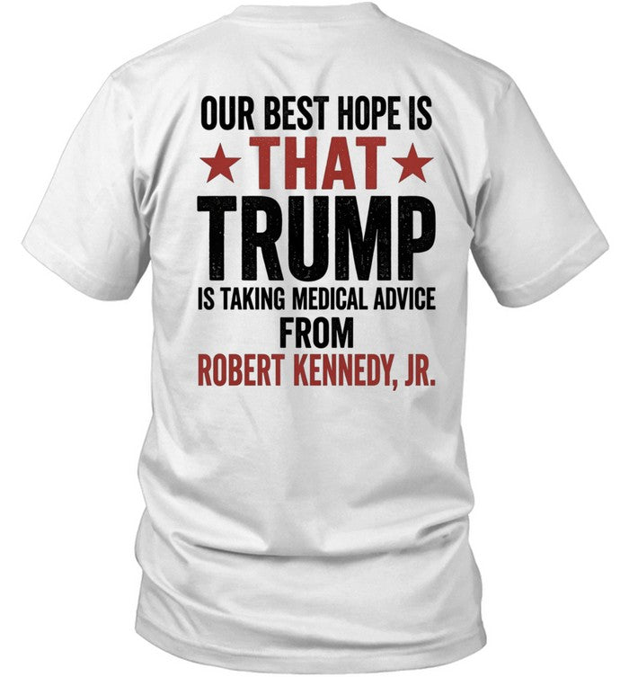 Our Best Hope Is That Trump Is Taking Medical Advice From Robert Kennedy, Jr