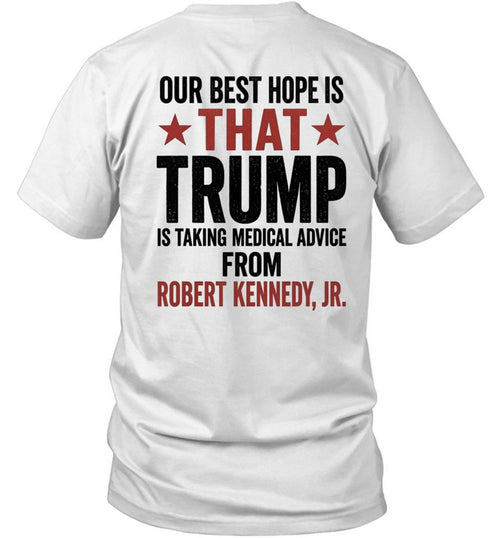 Our Best Hope Is That Trump Is Taking Medical Advice From Robert Kennedy, Jr