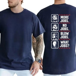 More Jobs No Jobs Blow Jobs What Jobs 9