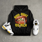 Tour Yellow 4s DopeSkill Hoodie Sweatshirt Born Broke Die Rich Graphic