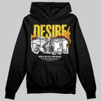 Tour Yellow 4s DopeSkill Hoodie Sweatshirt Desire Graphic