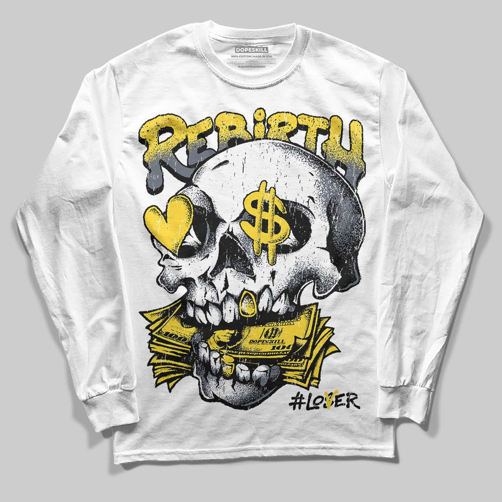 Tour Yellow 4s DopeSkill Long Sleeve T-Shirt Rebirth Graphic