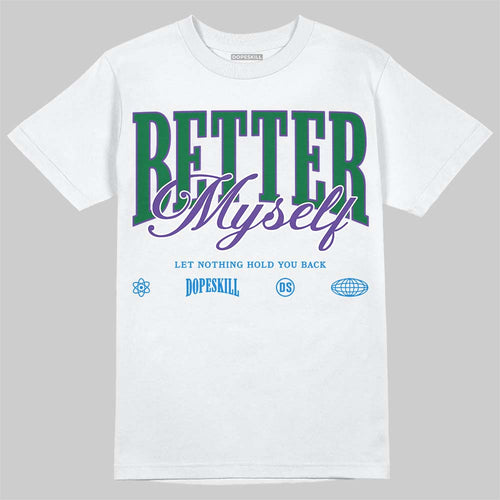 Bucks 12s DopeSkill T-Shirt Better Myself Graphic