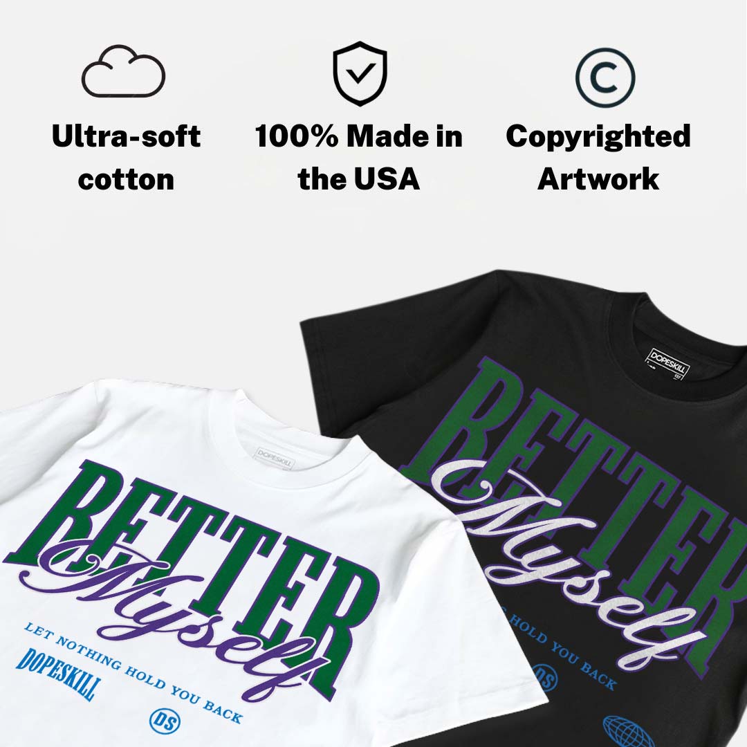 Bucks 12s DopeSkill T-Shirt Better Myself Graphic
