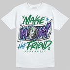 Bucks 12s DopeSkill T-Shirt Make Money Not Friend Typo Graphic