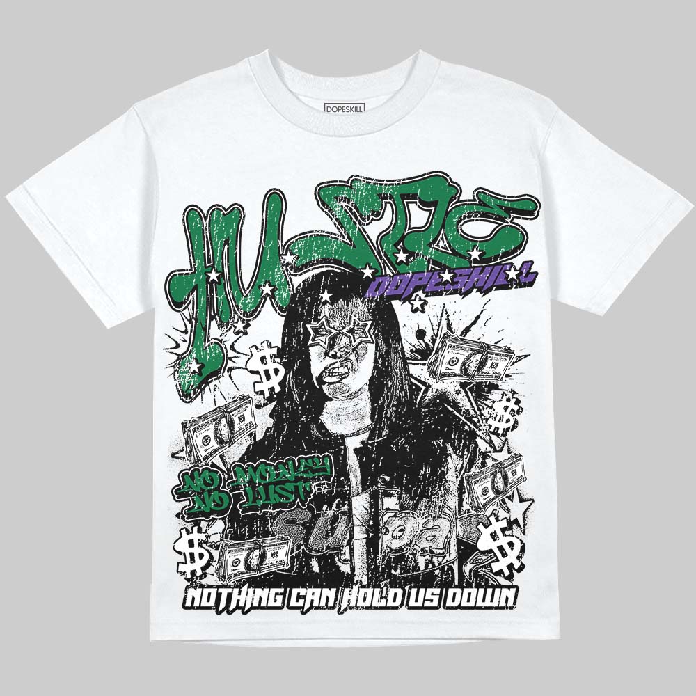 Bucks 12s DopeSkill Oversize Print T-Shirt No Money No Lust Graphic