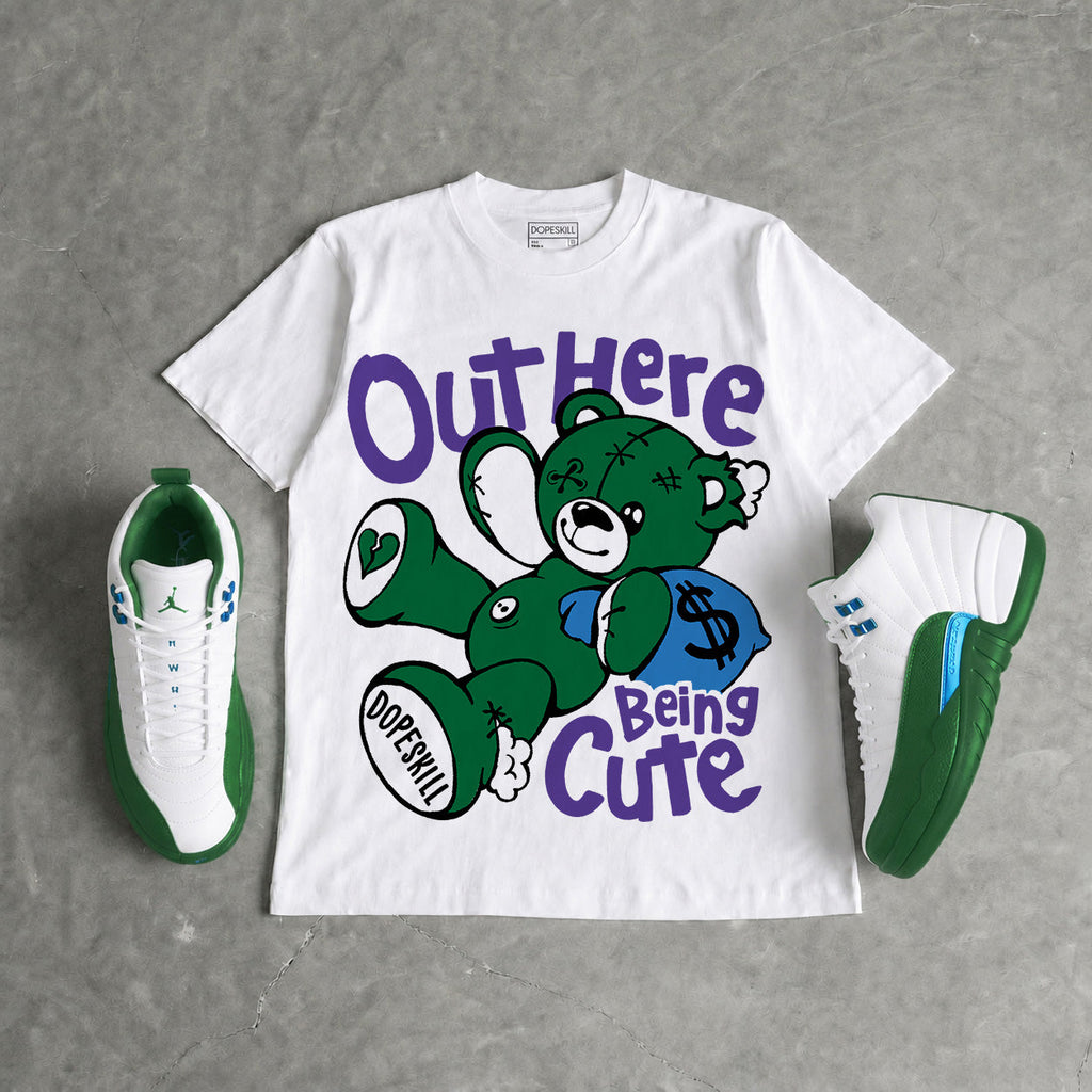 Bucks 12s DopeSkill T-Shirt Out Here Being Cute Graphic