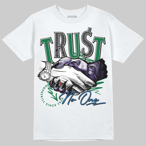 Bucks 12s DopeSkill T-Shirt Trust No One Graphic