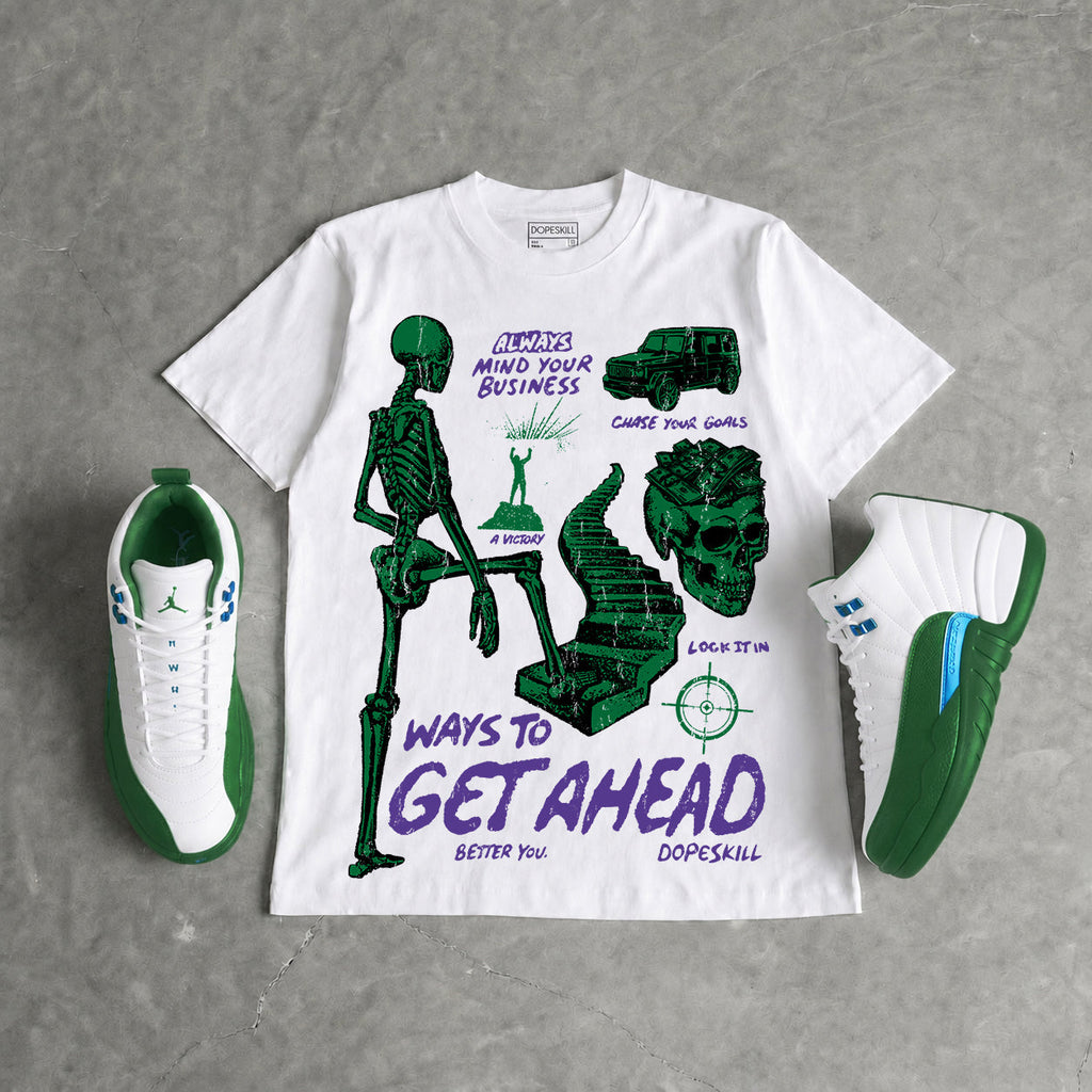 Bucks 12s DopeSkill T-Shirt Ways To Get Ahead Graphic