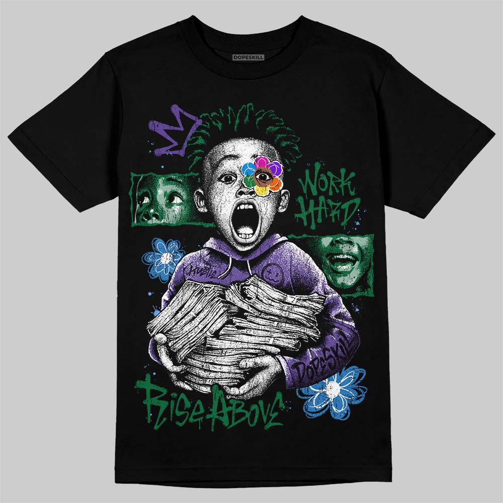 Bucks 12s DopeSkill T-Shirt Work Hard Rise Above Graphic
