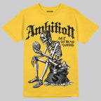 Tour Yellow 4s DopeSkill T-Shirt Ambition Graphic