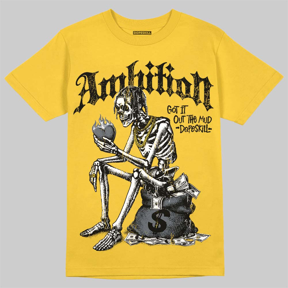 Tour Yellow 4s DopeSkill T-Shirt Ambition Graphic