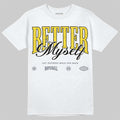 Tour Yellow 4s DopeSkill T-Shirt Better Myself Graphic
