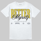 Tour Yellow 4s DopeSkill T-Shirt Better Myself Graphic