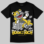 Tour Yellow 4s DopeSkill T-Shirt Born To Be Rich Graphic