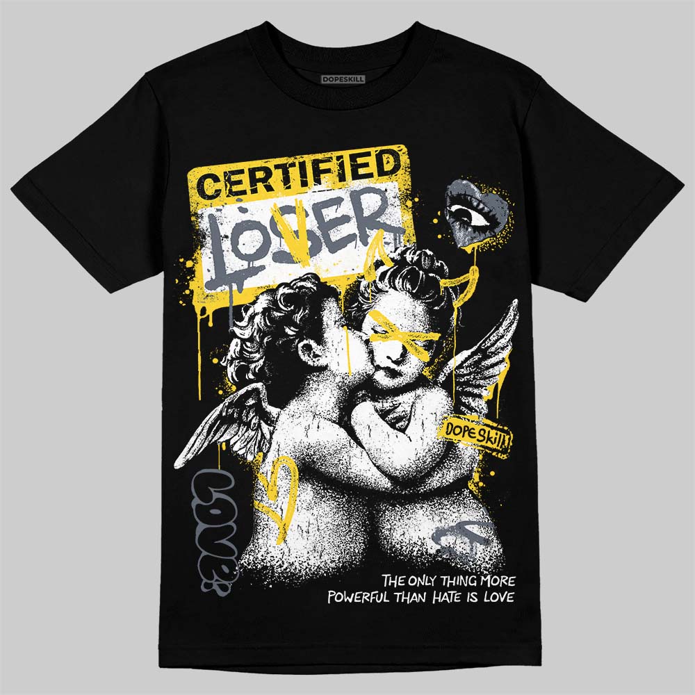 Tour Yellow 4s DopeSkill T-Shirt Certified Lover Graphic