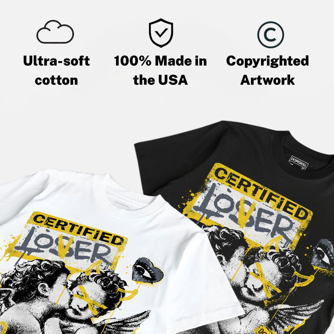 Tour Yellow 4s DopeSkill T-Shirt Certified Lover Graphic