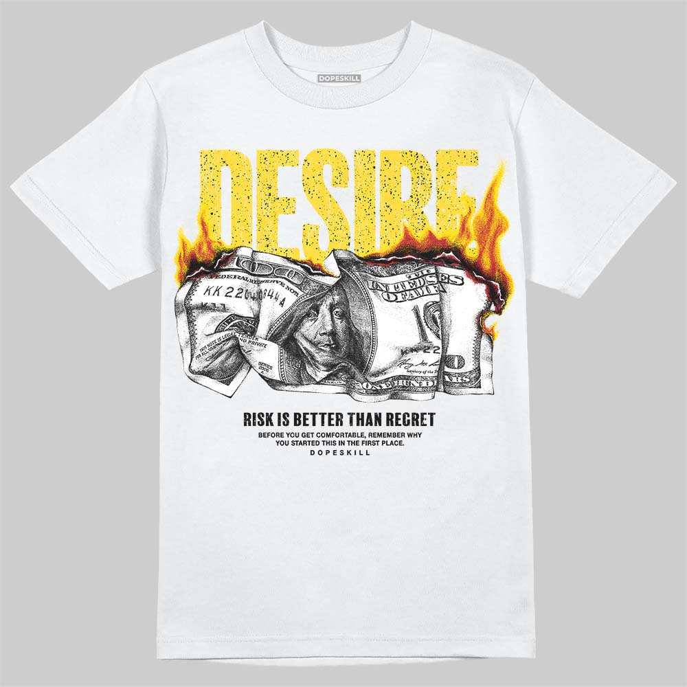 Tour Yellow 4s DopeSkill T-Shirt Desire Graphic