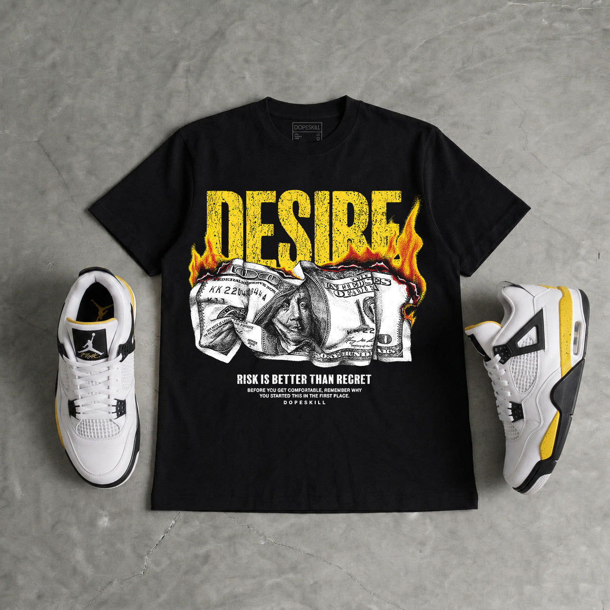 Tour Yellow 4s DopeSkill T-Shirt Desire Graphic