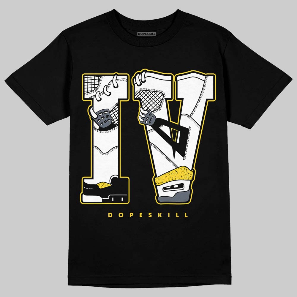 Tour Yellow 4s DopeSkill T-Shirt IV Jordan 4 Graphic