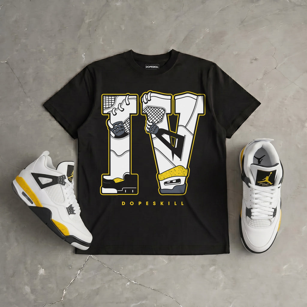Tour Yellow 4s DopeSkill T-Shirt IV Jordan 4 Graphic