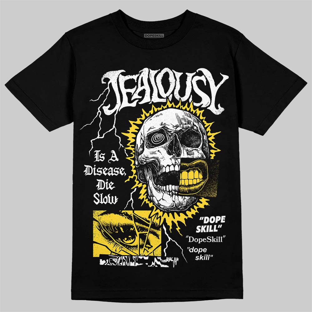 Tour Yellow 4s DopeSkill T-Shirt Jealousy Graphic