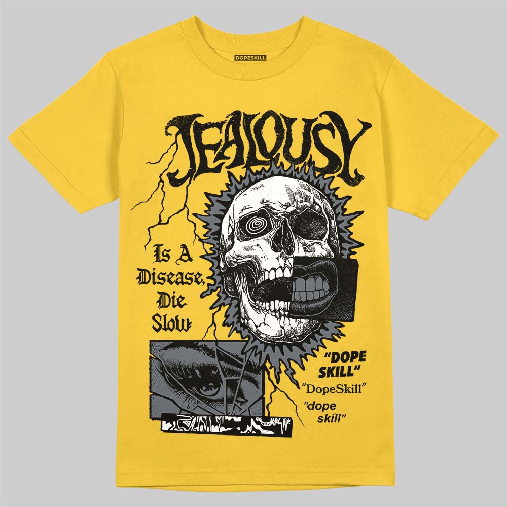 Tour Yellow 4s DopeSkill T-Shirt Jealousy Graphic