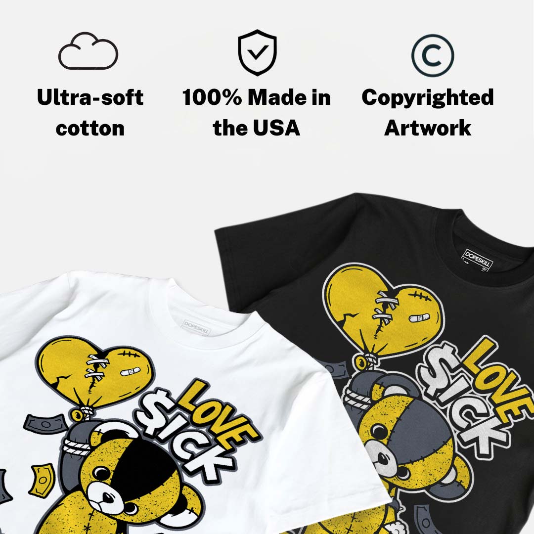 Tour Yellow 4s DopeSkill T-Shirt Love Sick Graphic