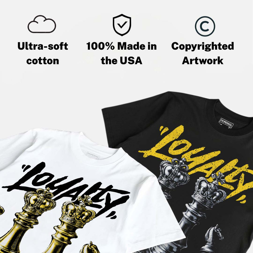 Tour Yellow 4s DopeSkill T-Shirt Loyalty Graphic